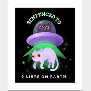 Alien cat 9 Lives to Earth sentence Posters and Art